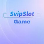 SvipSlot Game